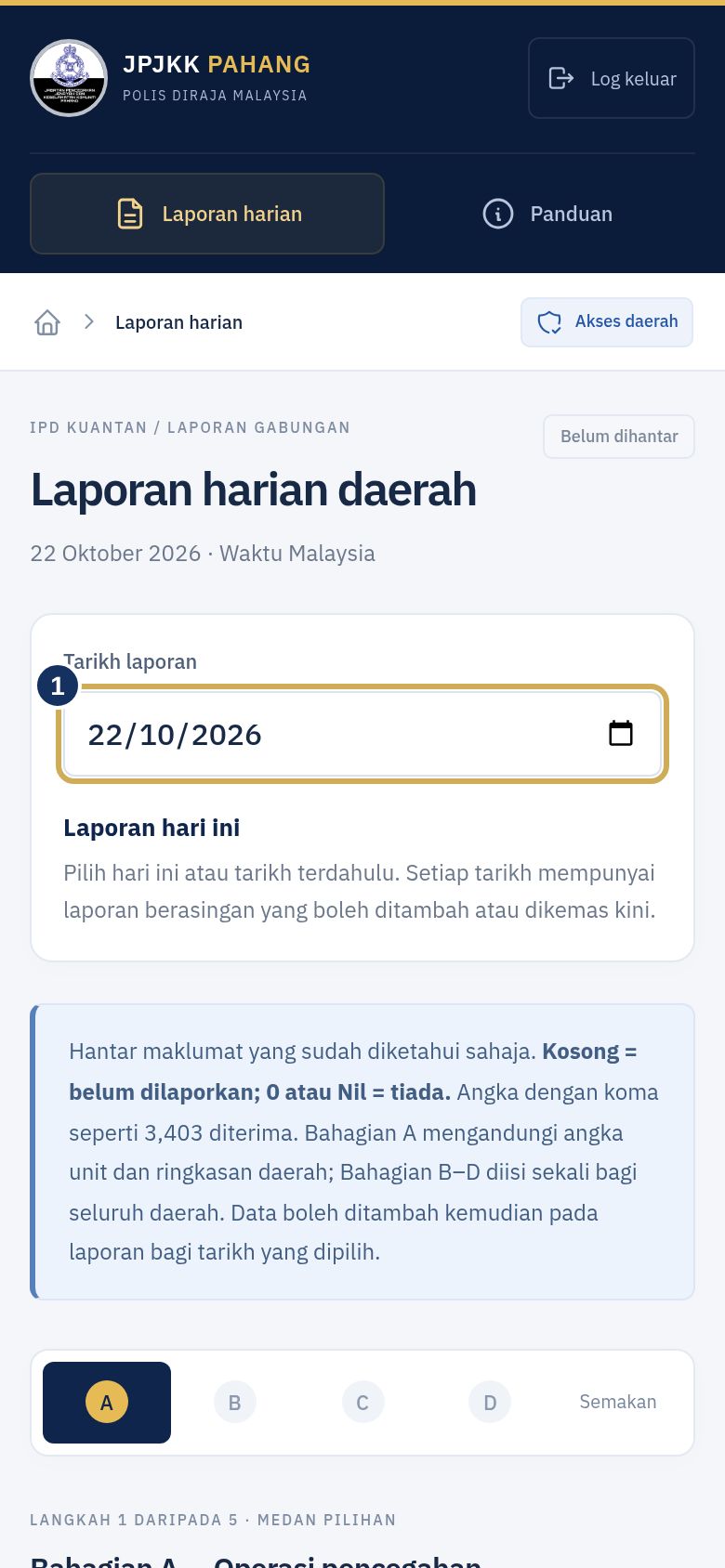 Skrin Laporan harian daerah dengan lencana Belum dihantar dan panel Tarikh laporan. Ruangan tarikh diserlahkan.
